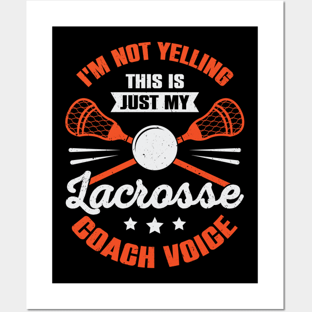 Funny Lacrosse Coaching Coach Gift Wall Art by Dolde08